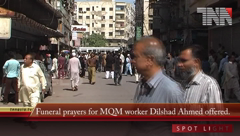 Funeral prayers for MQM worker Dilshad Ahmed offered.