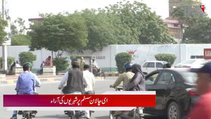 Citizens expressed mixed reactions to E-Challan system